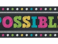 Teacher Created Resources Chalkboard Brights Anything Is Possible Banner, 8 X 39 Inches